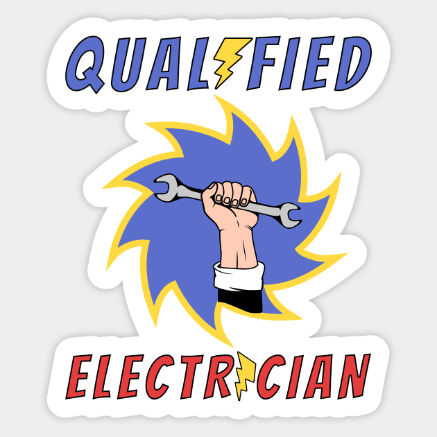 Qualified Electrician Sticker by JJ Art Space